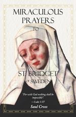 Miraculous Prayers to St. Bridget of Sweden