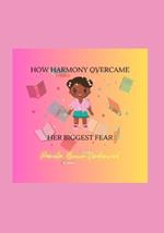 How Harmony Overcame Her Biggest Fear