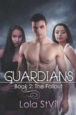 Guardians: The Fallout (Guardians series Book 2)