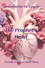 The Prophet's Heart: Poems From A Pure Place