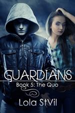 Guardians: The Quo (Book 5)