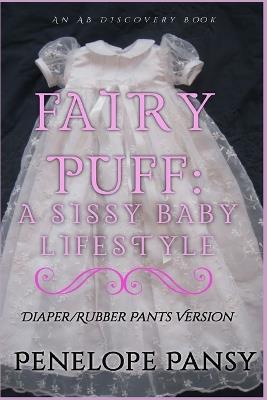 Fairypuff (Rubber Pants): An ABDL/Diaper/Sissybaby story - Penelope Pansy - cover