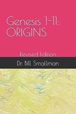 Genesis 1-11: ORIGINS: Revised Edition