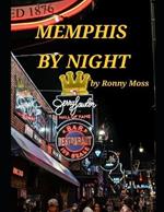 Memphis By Night by Ronny Moss