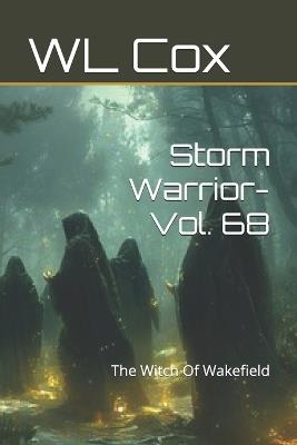 Storm Warrior-Vol. 68: The Witch Of Wakefield - Wl Cox - cover