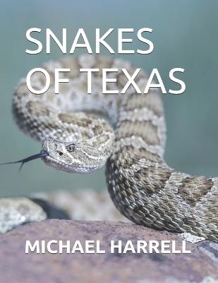 Snakes of Texas - Michael Harrell - cover