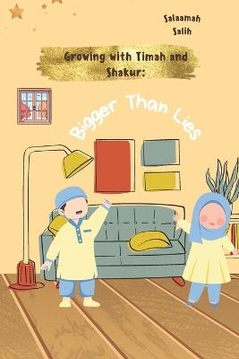 Bigger Than Lies: a story about positive values - Salaamah Salih - cover