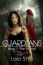 Guardians: The Shoma (Book 7)