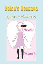 Helen's Revenge (Series One): After the Vacation (Book Five)