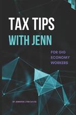 Tax Tips With Jenn: For Gig Economy Workers