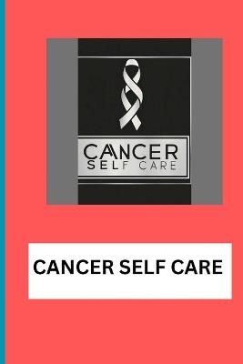 Cancer Self Care - Lawrence Bulus - cover