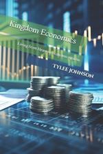 Kingdom Economics: Living from Heavens economic system