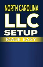 North Carolina LLC Setup Made Easy