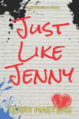 Just like Jenny: An ABDL/Diaper/sissybaby story - Terry Masters - cover