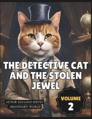 The Detective Cat and the Stolen Jewel - Luciano Neves - cover