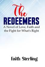 The Redeemers: A Novel of Love, Faith, and the Fight for What's Right