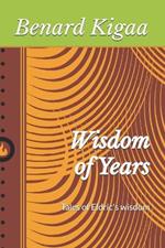 Wisdom of Years: Tales of Eldric's wisdom