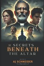 The Secrets Beneath The Altar