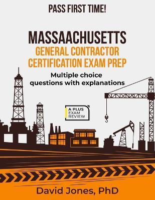 Massachusetts General Contractor Certification Exam Prep - David Jones - cover