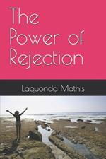 The Power of Rejection