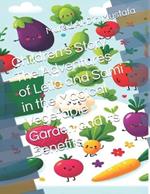 Children's Story The Adventures of Leila and Sami in the Magical Vegetable Garden and Its Benefits