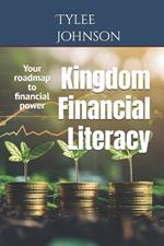 Kingdom Financial Literacy: Your roadmap to financial power