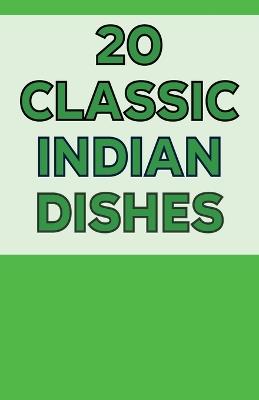 20 Classic Indian Dishes - Jim Fulton - cover