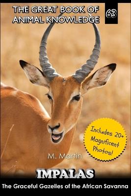 Impalas: Graceful Gazelles of the African Savanna - M Martin - cover