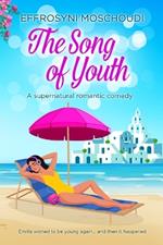 The Song of Youth: A lighthearted Greek romance book for adults by a Greek writer set on an island