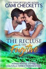 The Recluse & The Fugitive: Inspiring Romance Suspense