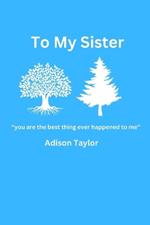 To My Sister: 100 days of gratitude book to gift to sisters