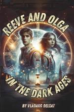 Reeve and Olga in the Dark Ages