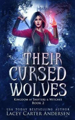 Their Cursed Wolves - Lacey Carter Andersen - cover