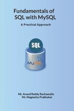 Fundamentals of SQL with MySQL: A Practical Approach