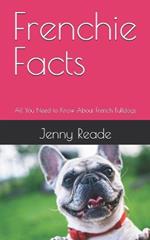 Frenchie Facts: All You Need to Know About French Bulldogs