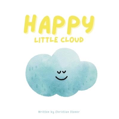 Happy Little Cloud - Christian Stoner - cover