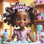 The Wash Day Song: A Rhyming Early Reading Storybook for Positive Self-Talk and Affirmation