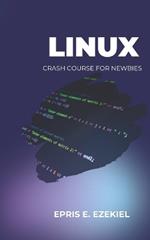 Linux: Crash course for newbies