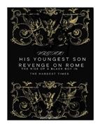 His youngest son revenge on rome