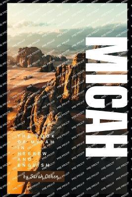 The book of Micah in Hebrew and English: Micah - Sarah Cohen - cover