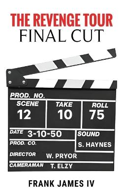 The Revenge Tour: Final Cut - Frank James - cover