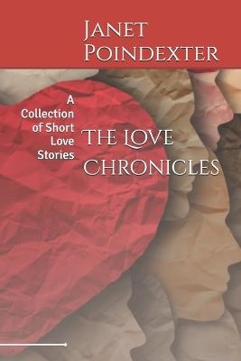 The Love Chronicles - Janet Poindexter - cover