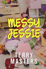 Messy Jessie (Nappy Version): An ABDL Short story