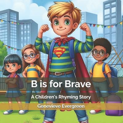 B is for Brave - Genevieve Evergreen - cover