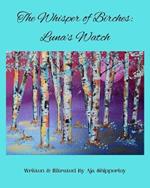 The Whisper of Birches: Luna's Watch