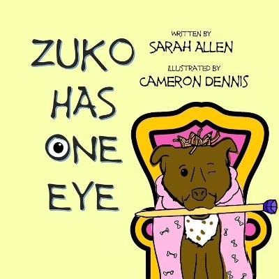 Zuko Has One Eye - Sarah Allen - cover