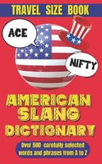 American Slang Dictionary: A Fun Guide to Modern American Expressions, Your Key to Understanding Today's Lingo