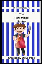 The Pork Mince Pantry: 30 Stunning Recipe's