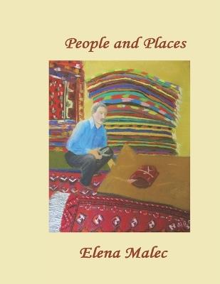 People and Places: pastel paintings - Elena Malec - cover