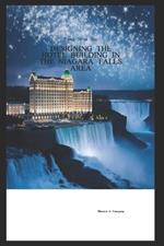 Designing the Hotel Building in the Niagara Falls Area